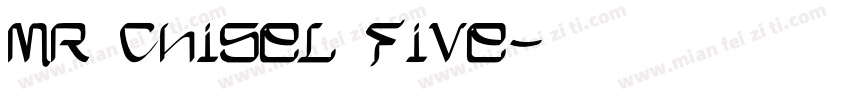 MR Chisel Five字体转换